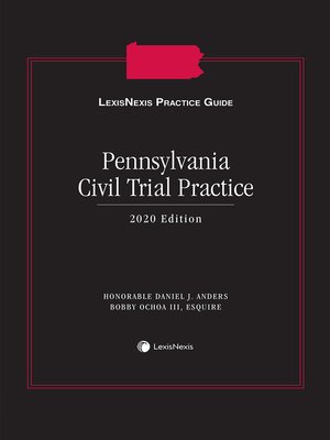 cover image of LexisNexis Practice Guide: Pennsylvania Civil Trial Practice
